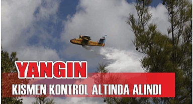 YANGIN KISMEN KONTROL ALTINDA