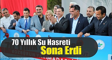 70 Yıllık Su Hasreti Sona Erdi