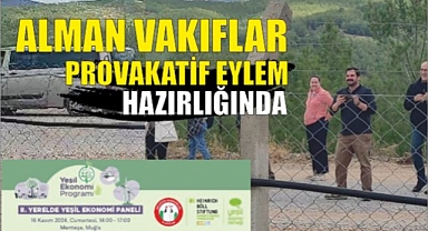 ALMAN VAKIFLAR PROVAKATİF EYLEM HAZIRLIĞINDA