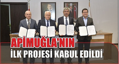 APİMUĞLA’NIN İLK PROJESİ KABUL EDİLDİ