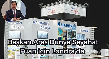 Başkan Aras Dünya Seyahat Fuarı için Londra’da 