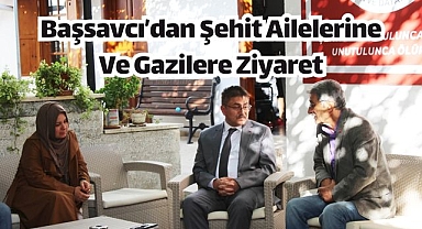 Başsavcı’dan Şehit Ailelerine Ve Gazilere Ziyaret