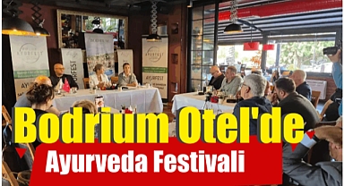Bodrium Otel’de Ayurveda Festivali