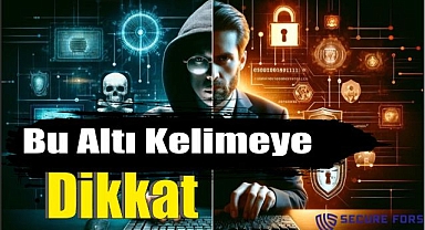 Bu Altı Kelimeye Dikkat