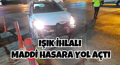 Işık İhlali Maddi Hasara Yol Açtı