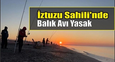 İztuzu Sahili'nde balık avı Yasak