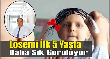 Lösemi ilk 5 yaşta daha sık görülüyor