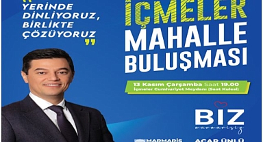 MARMARİS’TE MAHALLE BULUŞMALARI BAŞLIYOR