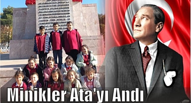 Minikler Ata’yı Andı