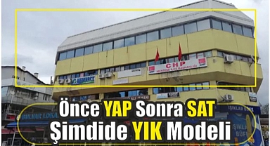 Önce YAP Sonra SAT Şimdide YIK Modeli