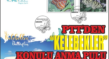 PTT'DEN “KELEBEKLER” KONULU ANMA PULU
