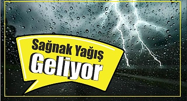 Sağanak Yağış Geliyor
