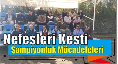 Şampiyonluk Mücadeleleri Nefesleri Kesti