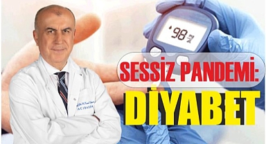 SESSİZ PANDEMİ: DİYABET