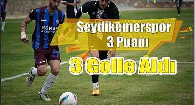 Seydikemerspor 3 Puanı 3 Golle Aldı
