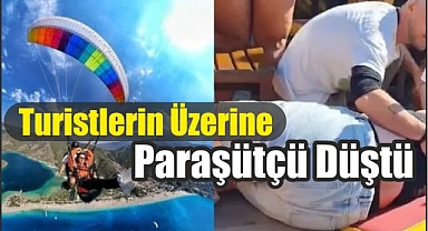 Turistlerin Üzerine Paraşütçü Düştü