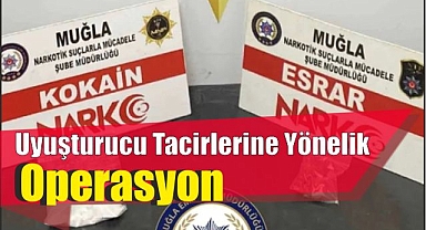 Uyuşturucu Tacirlerine Yönelik Operasyon