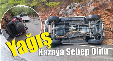 Yağış Kazaya Sebep Oldu