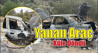 Yanan Araç Küle Döndü