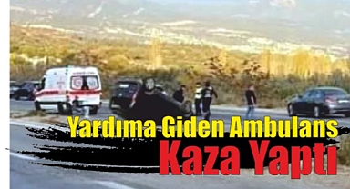 Yardıma Giden Ambulans Kaza Yaptı