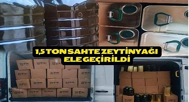 1,5 ton sahte zeytinyağı ele geçirildi