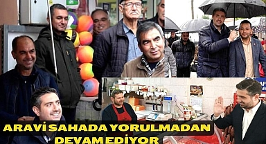 Aravi Sahada Yorulmadan Devam Ediyor