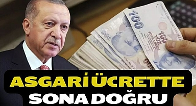 ASGARİ ÜCRETTE SONA DOĞRU