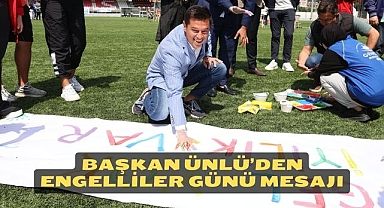 BAŞKAN ÜNLÜ’DEN ENGELLİLER GÜNÜ MESAJI