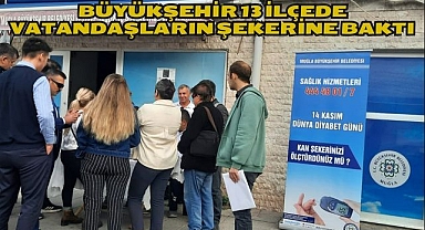 Büyükşehir 13 İlçede Vatandaşların Şekerine Baktı