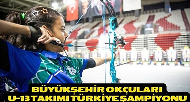 Büyükşehir Okçuları U-13 Takımı Türkiye Şampiyonu