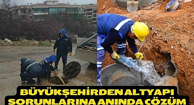 Büyükşehirden Altyapı Sorunlarına Anında Çözüm