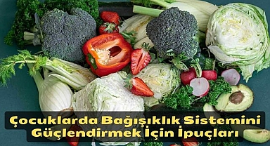 Çocuklarda Bağışıklık Sistemini Güçlendirmek İçin İpuçları