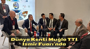 Dünya Kenti Muğla TTI İzmir Fuarı’nda