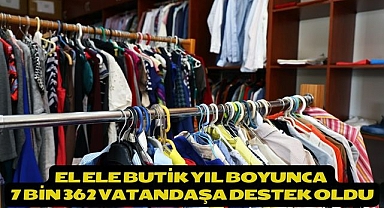 El Ele Butik Yıl Boyunca 7 Bin 362 Vatandaşa Destek Oldu