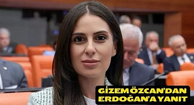 Gizem Özcan’dan Erdoğan’a yanıt
