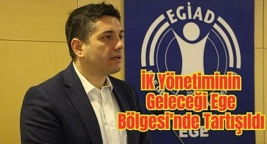 İK Yönetiminin Geleceği Ege Bölgesi’nde Tartışıldı