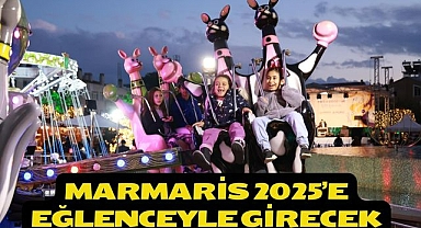 MARMARİS 2025’E EĞLENCEYLE GİRECEK