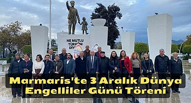 Marmaris'te 3 Aralık Dünya Engelliler Günü Töreni