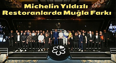Michelin yıldızlı restoranlarda Muğla Farkı