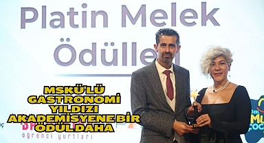 MSKÜ’lü Gastronomi Yıldızı Akademisyene Bir Ödül Daha