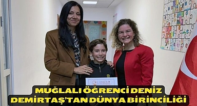 Muğlalı Öğrenci Deniz Demirtaş’tan Dünya Birinciliği 