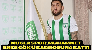 Muğlaspor, Muhammet Enes Gök’ü Kadrosuna Kattı 