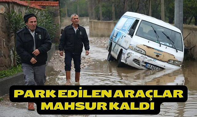 Park Edilen Araçlar Mahsur Kaldı