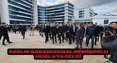 Sağlık Bakanı Kemal Memişoğlu Muğla'ya geldi 