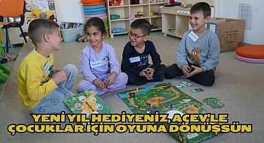 Yeni yıl hediyeniz, AÇEV’le çocuklar için oyuna dönüşsün
