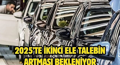 2025’TE İKİNCİ ELE TALEBİN ARTMASI BEKLENİYOR