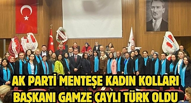 AK Parti Menteşe Kadın Kolları Başkanı Gamze Çaylı Türk Oldu