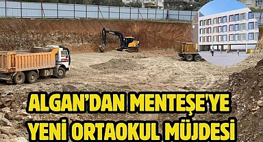 Algan'dan Menteşe'ye Yeni Ortaokul Müjdesi