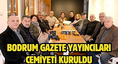 Bodrum Gazete Yayıncıları Cemiyeti kuruldu