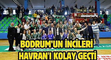 Bodrum’un İncileri Havran'ı Kolay Geçti